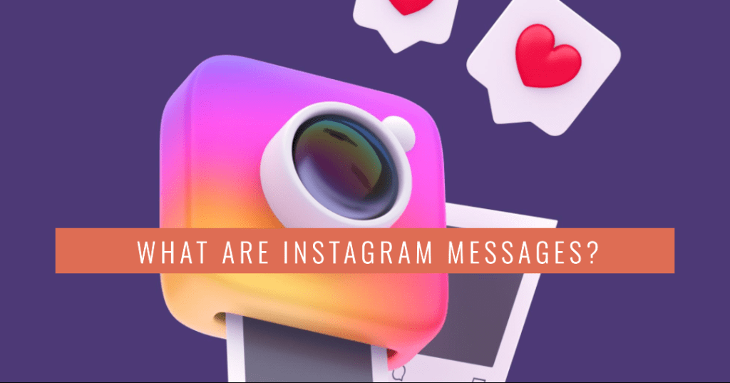  What are Instagram messages?