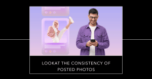 Looking at the consistency of posted photos