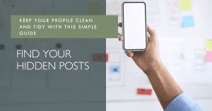 Guide to Finding Your Hidden Posts
