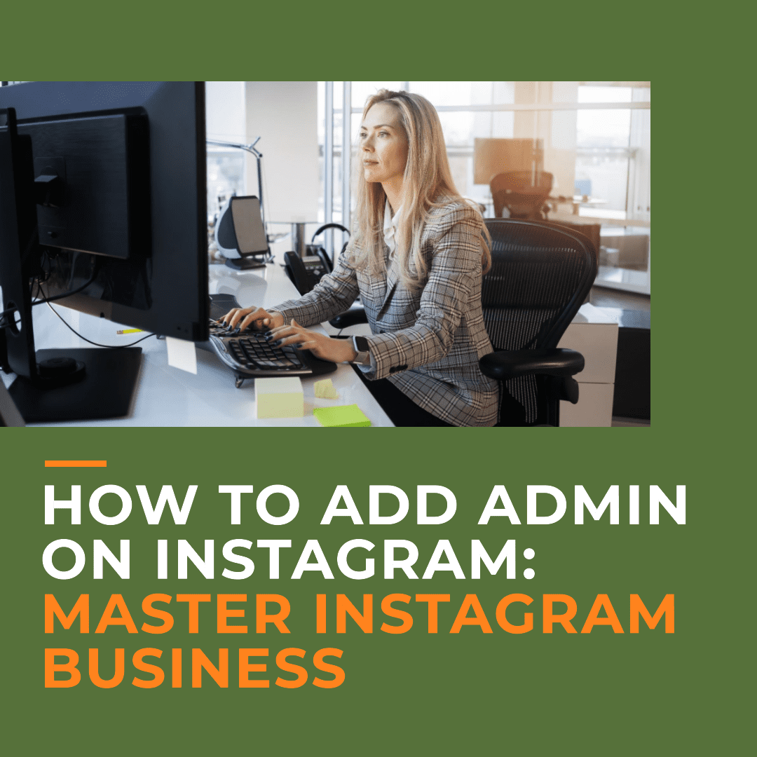 How to Add Admin on Instagram: Master Instagram Business