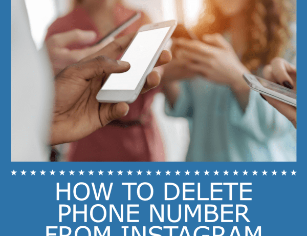 How to Delete Phone Number from Instagram Account in 2023